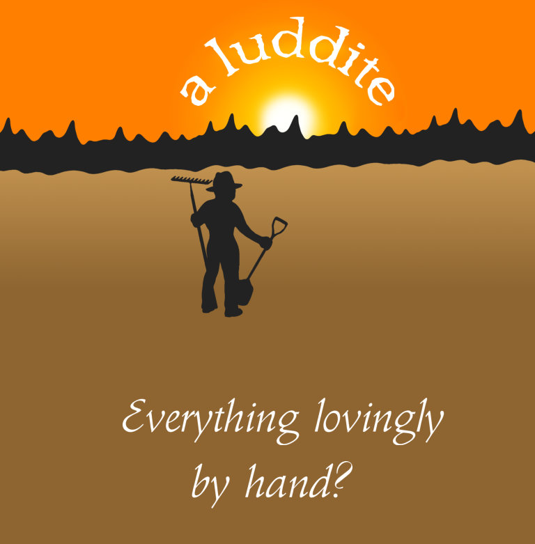 A Luddite